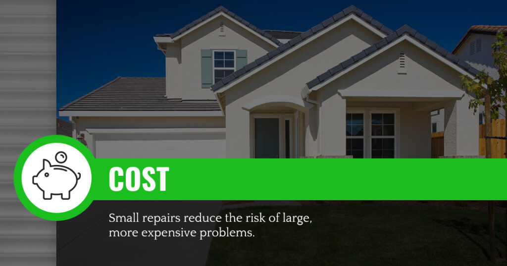 Slide that reads, "Cost: Small repairs reduce the risk of large, more expensive problems."