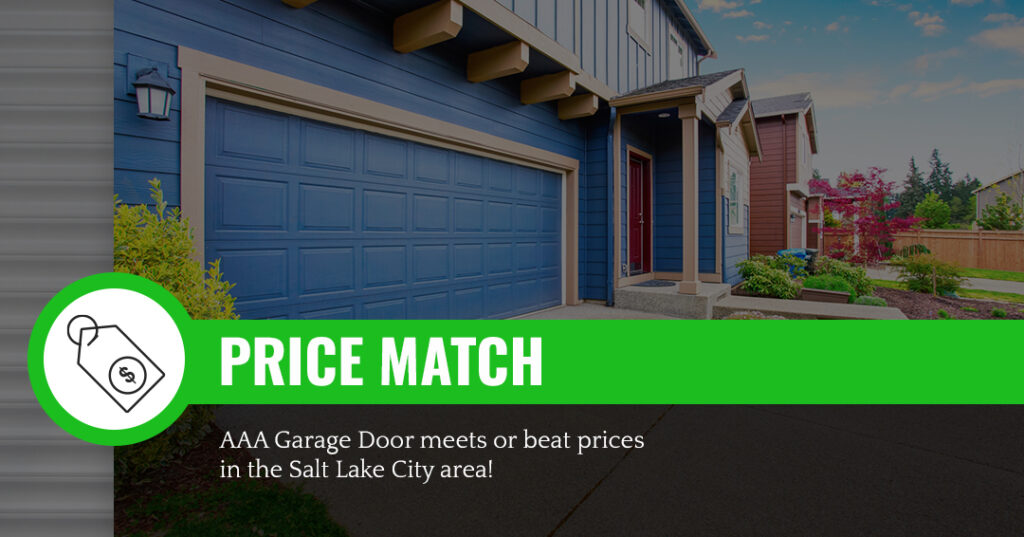 Slide that reads, "Price Match: AAA Garage Door meets or beat prices in the Salt Lake area!"